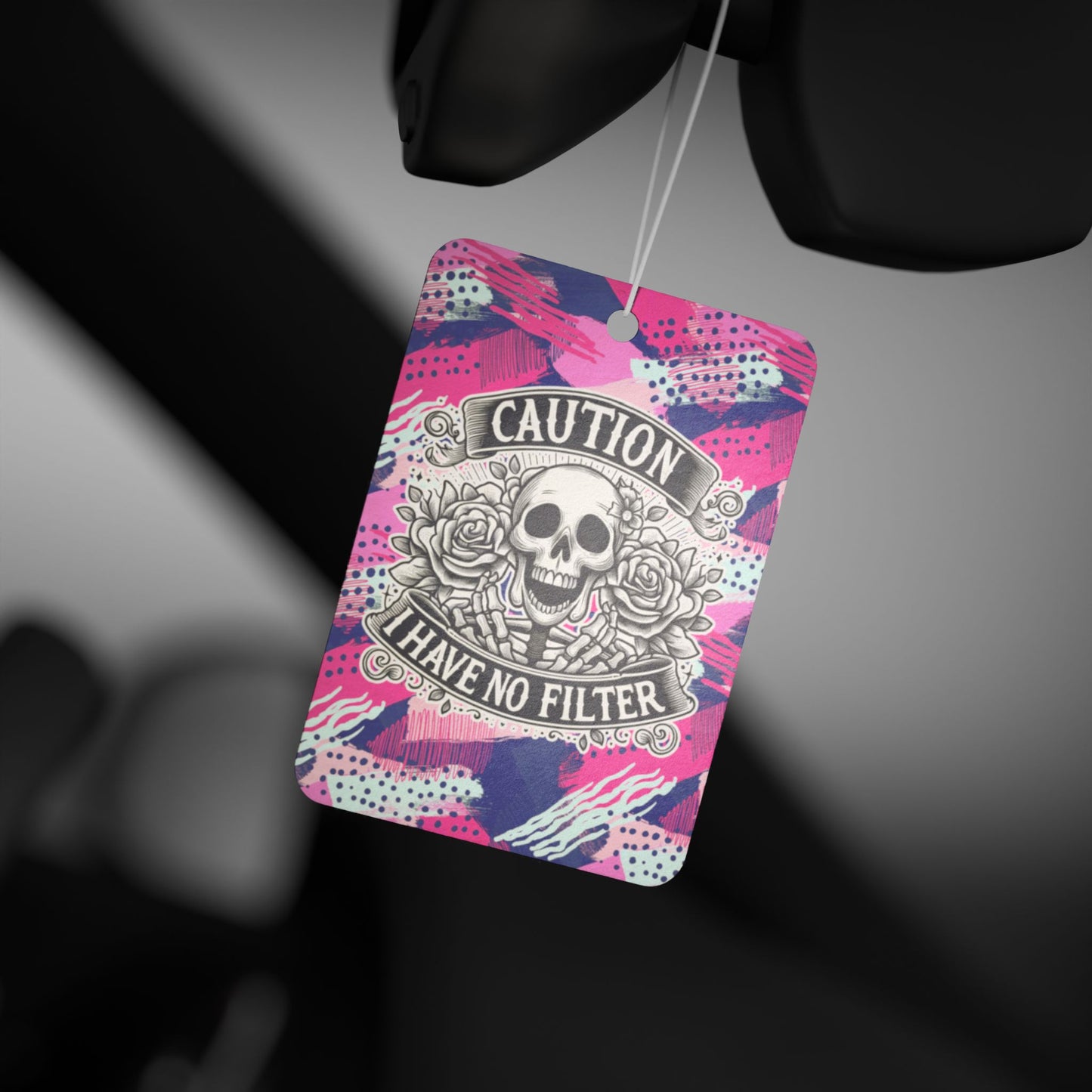 Caution I Have No Filter - Car Air Freshener