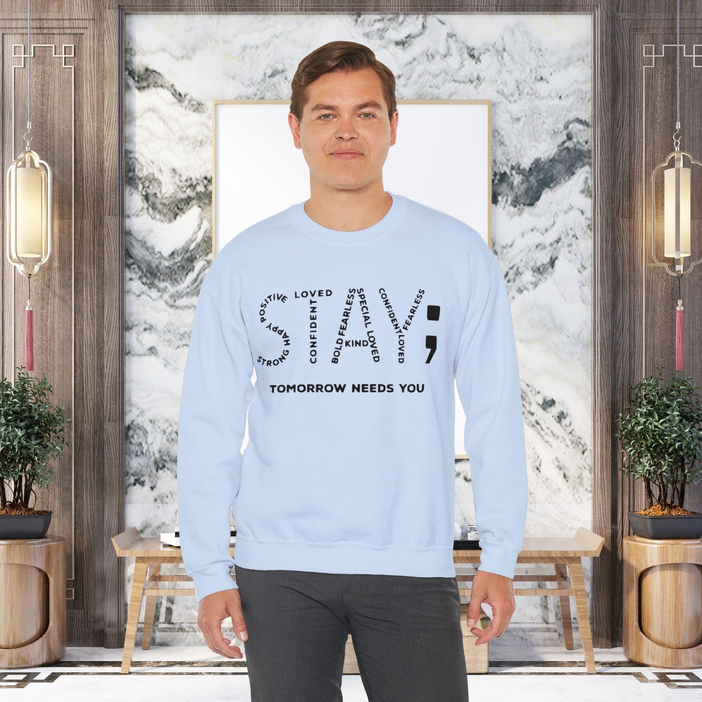 STAY; Tomorrow Needs You Unisex Heavy Blend™ Crewneck Sweatshirt