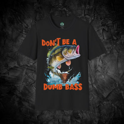 Don't Be A Dumb Bass Fishing Unisex Softstyle T-Shirt