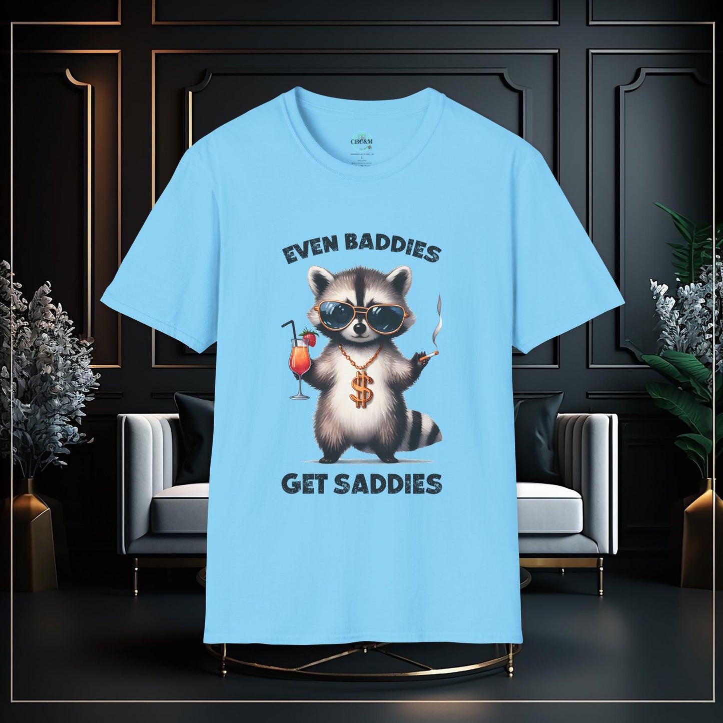 Even Baddies Get Saddies Funny Unisex Softstyle T-Shirt