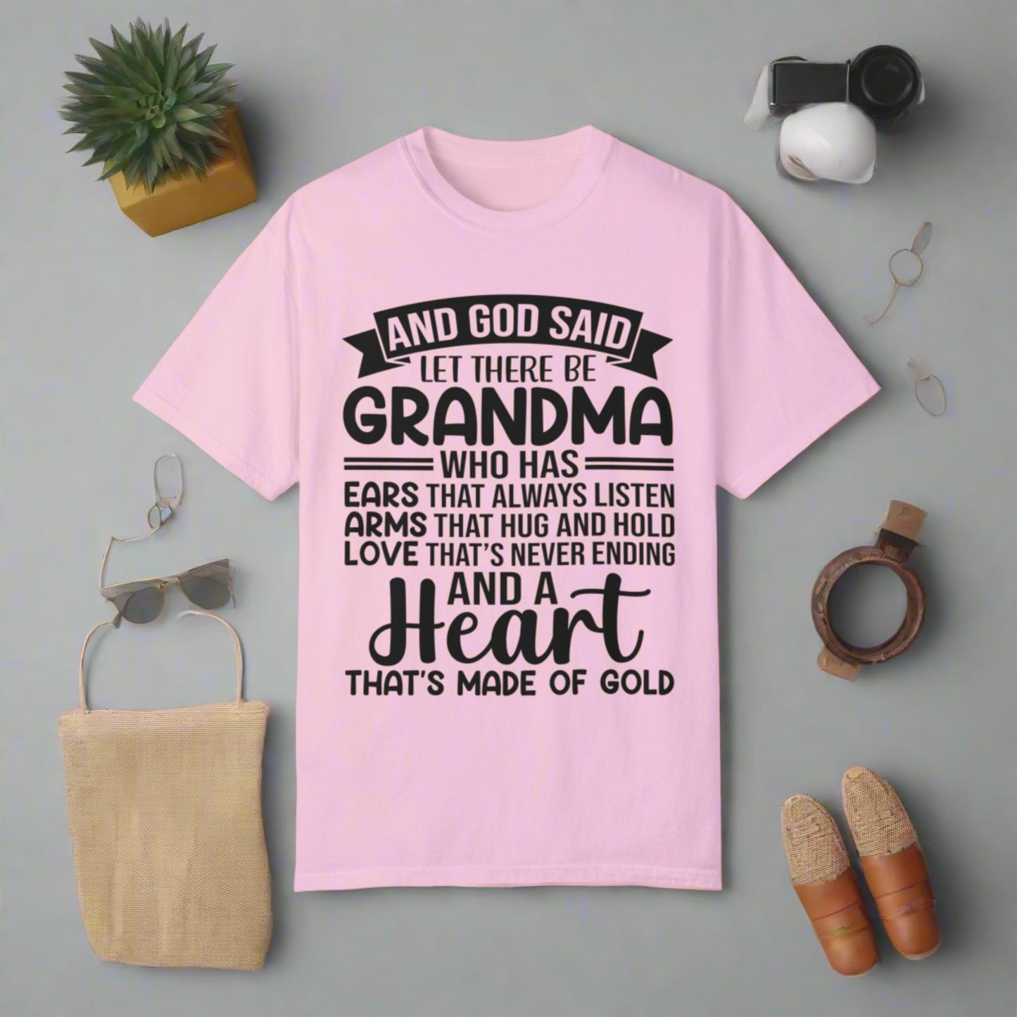 God Said Let There Be Grandma Unisex Garment-Dyed T-shirt