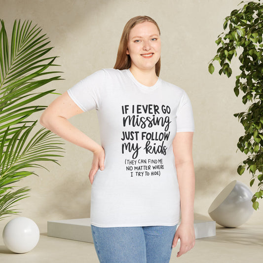 If I Ever Go Missing Ask My Kids, Funny Family T-Shirt, Cute Parent Shirt, Missing Kids Humor Tee, Unisex Graphic Tee