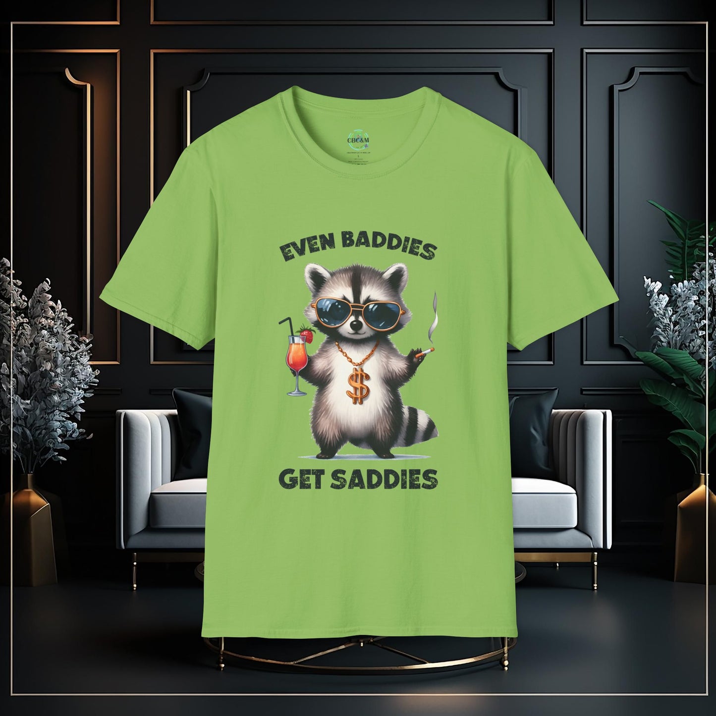 Even Baddies Get Saddies Funny Unisex Softstyle T-Shirt