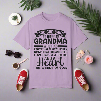 God Said Let There Be Grandma Unisex Garment-Dyed T-shirt