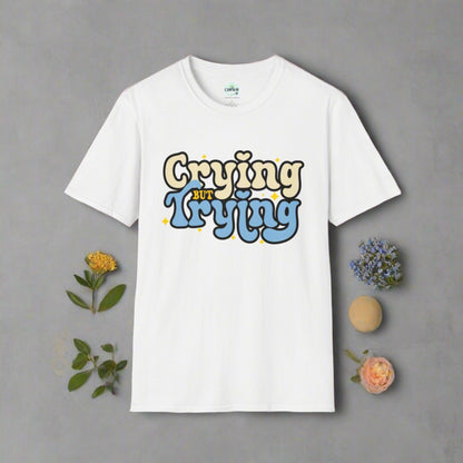 Crying But Trying Softstyle T-Shirt