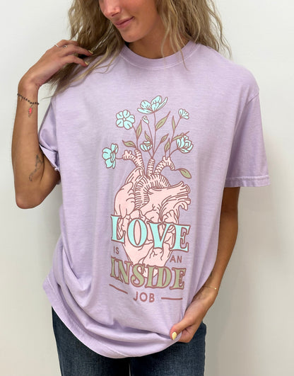 LOVE IS AN INSIDE JOB - RTS (S, M, L, XL, 2X, 3X)